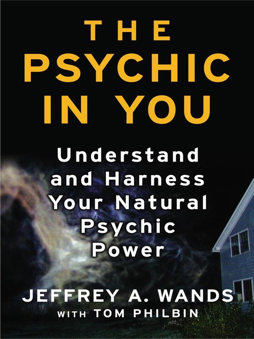 Title details for The Psychic in You by Jeffrey A. Wands - Wait list